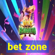 bet zone