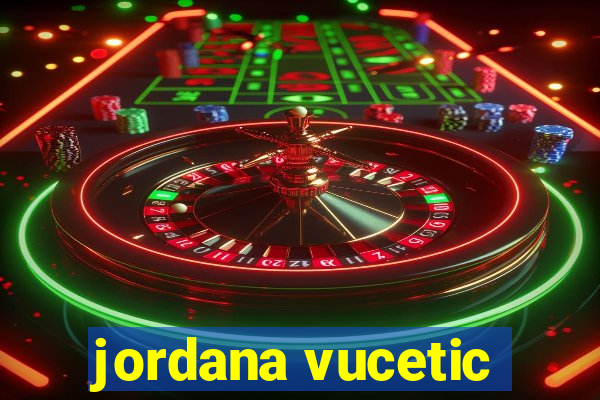 jordana vucetic