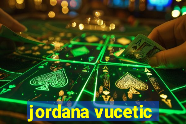 jordana vucetic