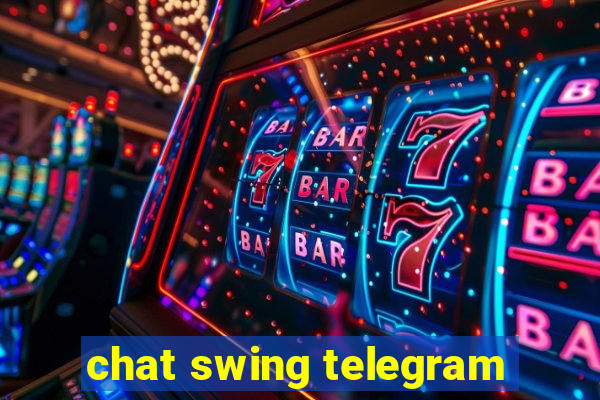 chat swing telegram