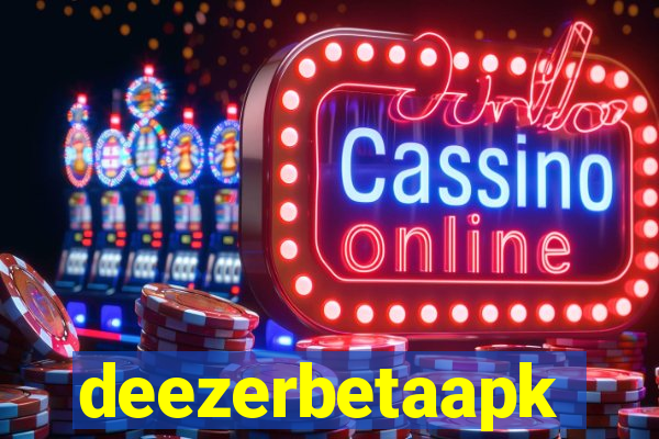 deezerbetaapk