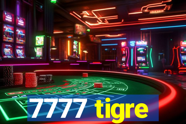 7777 tigre
