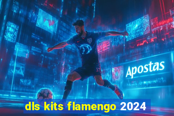 dls kits flamengo 2024