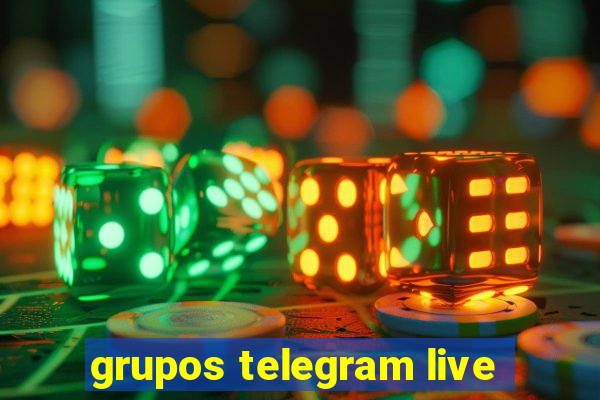 grupos telegram live