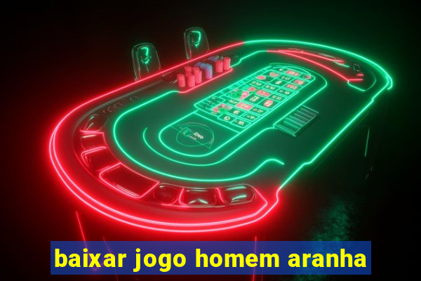 baixar jogo homem aranha