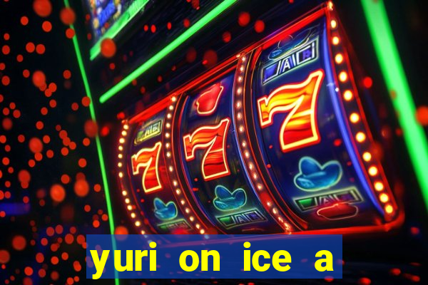 yuri on ice a night on barcelona