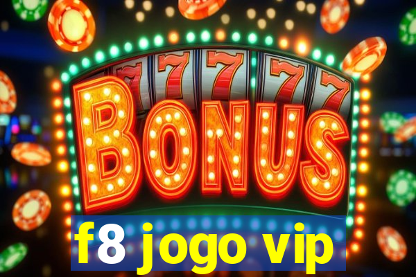 f8 jogo vip