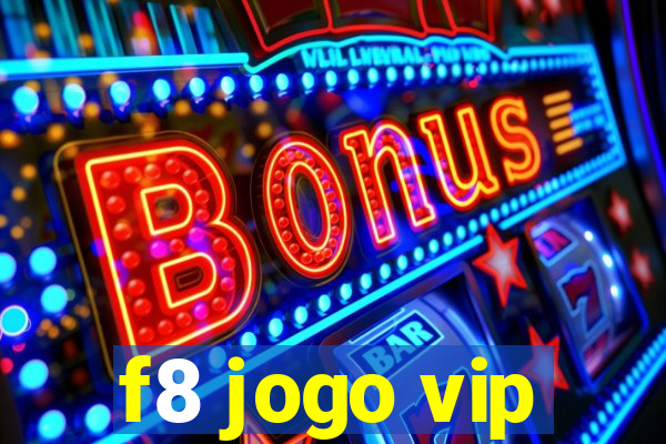 f8 jogo vip