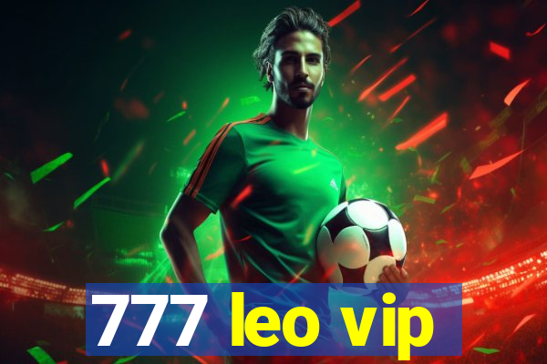 777 leo vip