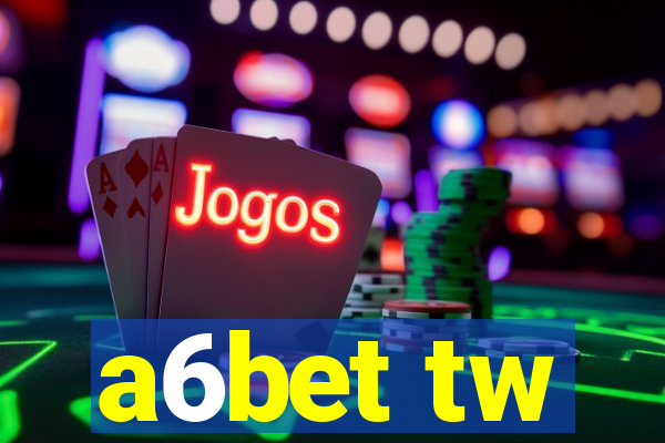 a6bet tw
