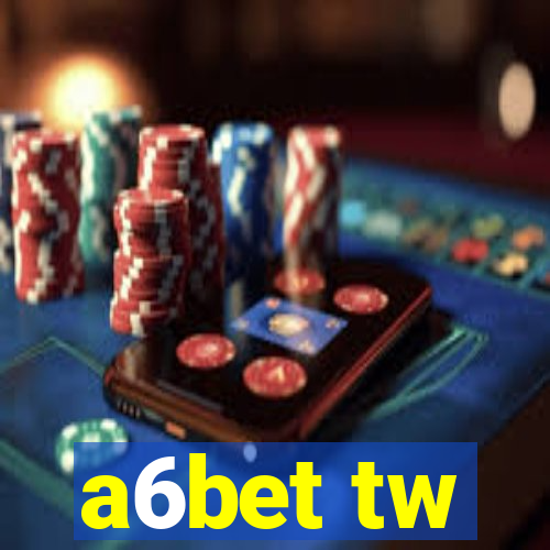 a6bet tw