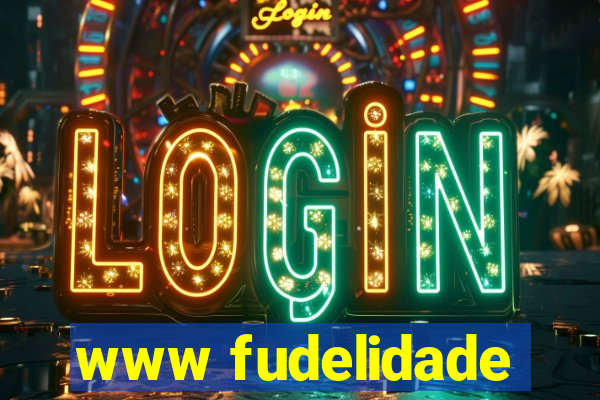 www fudelidade