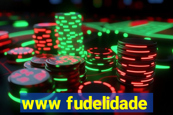 www fudelidade
