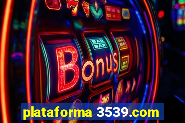plataforma 3539.com
