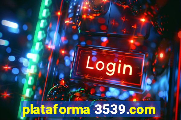 plataforma 3539.com