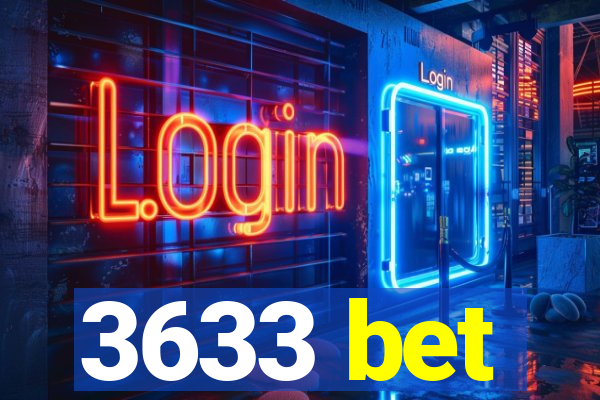 3633 bet
