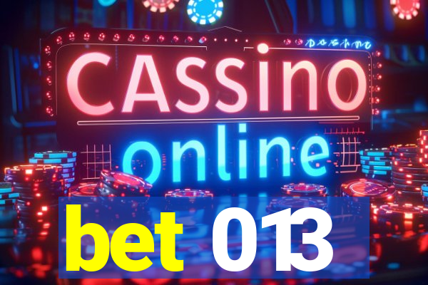 bet 013