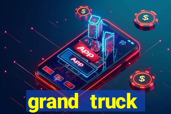 grand truck simulator dinheiro infinito