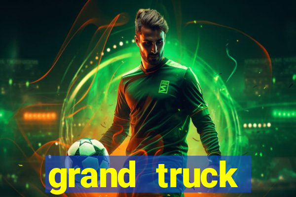 grand truck simulator dinheiro infinito