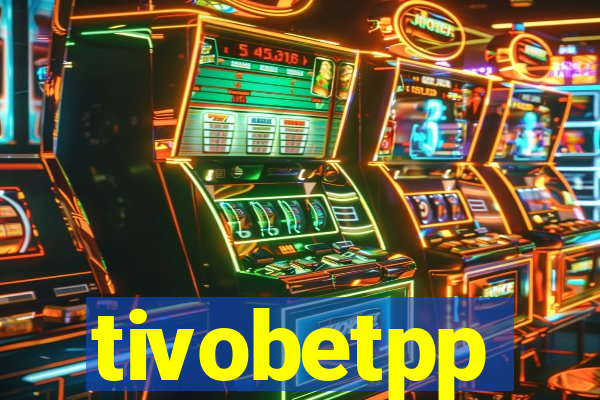 tivobetpp