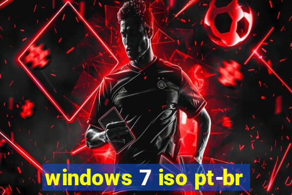 windows 7 iso pt-br