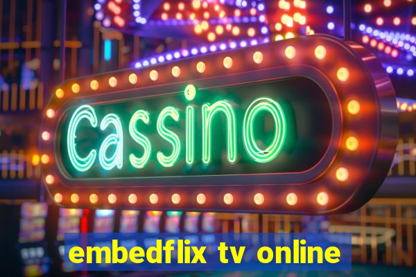 embedflix tv online