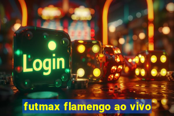 futmax flamengo ao vivo