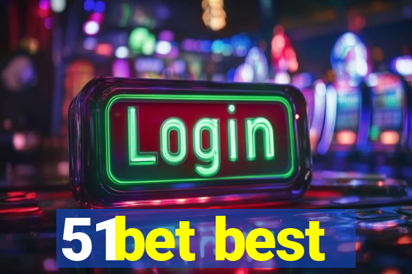 51bet best
