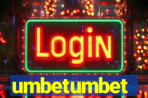 umbetumbet
