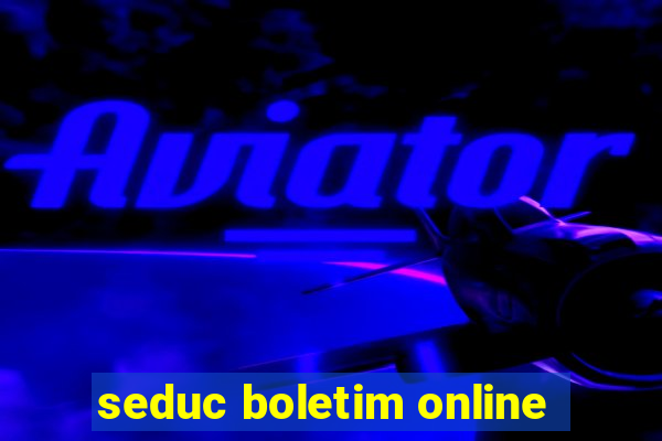 seduc boletim online