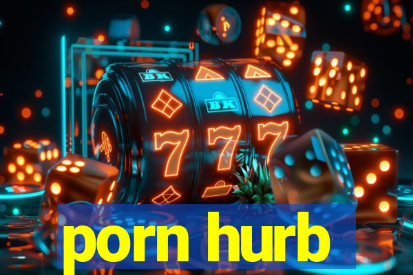 porn hurb