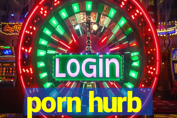 porn hurb