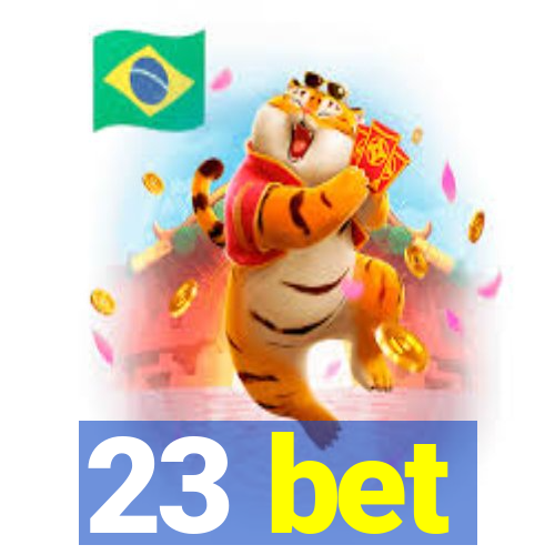 23 bet