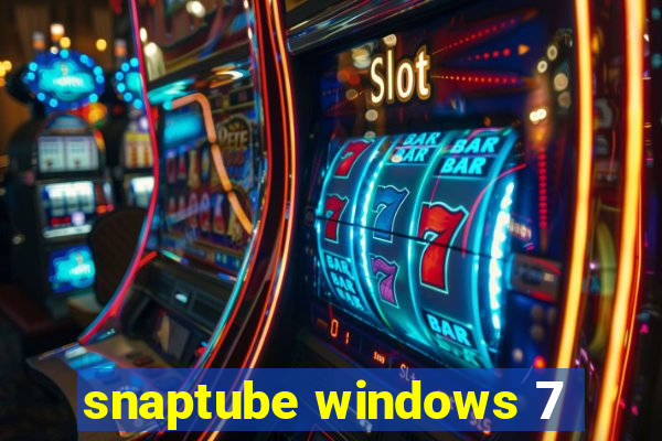 snaptube windows 7