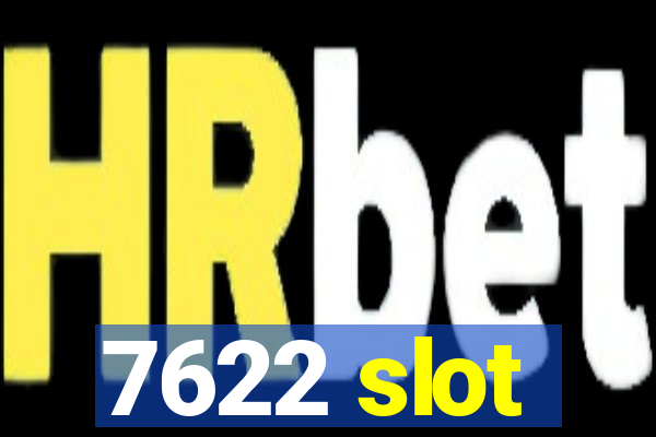 7622 slot