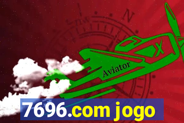 7696.com jogo