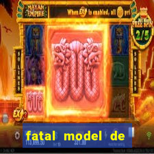 fatal model de barra mansa