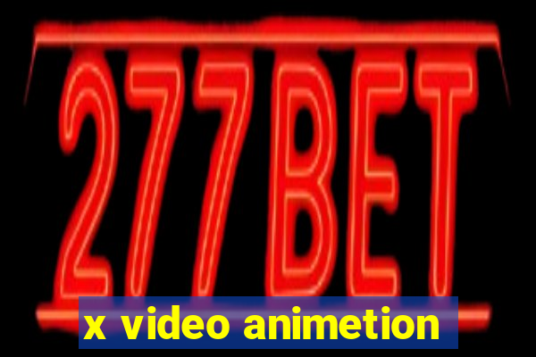 x video animetion
