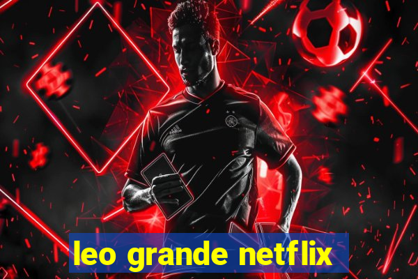 leo grande netflix