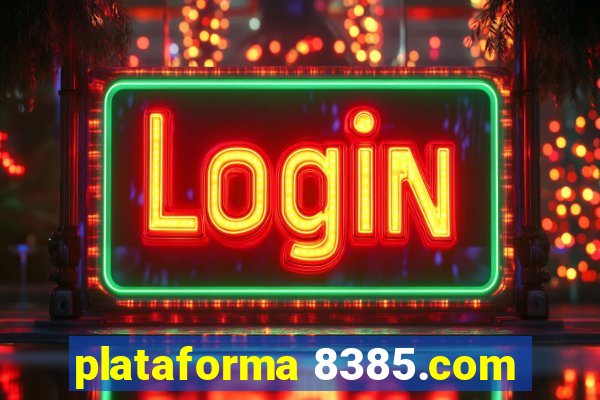 plataforma 8385.com