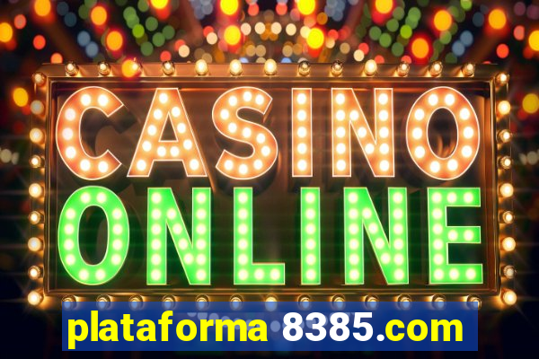 plataforma 8385.com