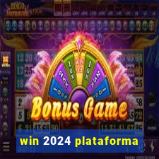 win 2024 plataforma
