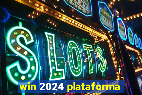 win 2024 plataforma