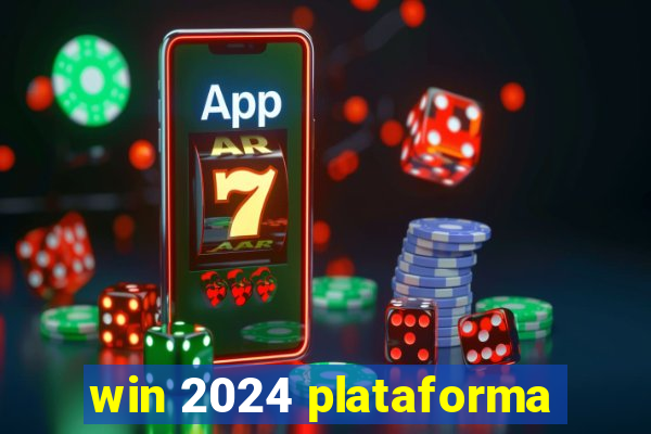 win 2024 plataforma