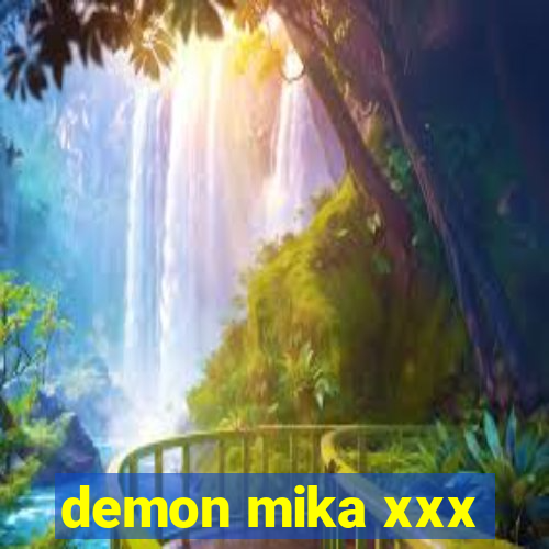 demon mika xxx