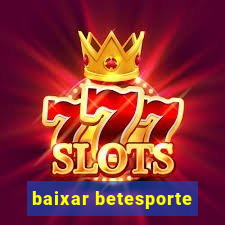 baixar betesporte