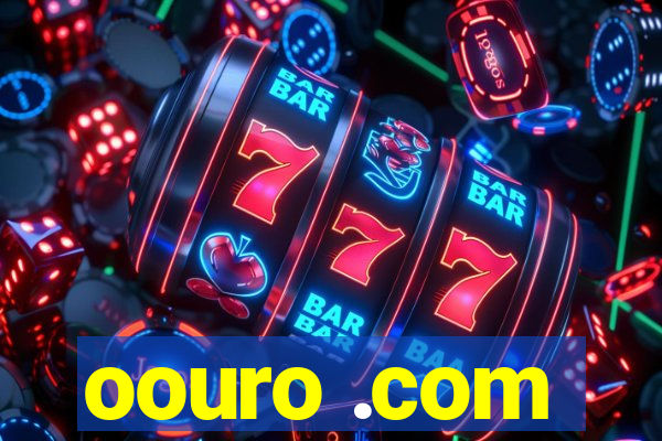 oouro .com