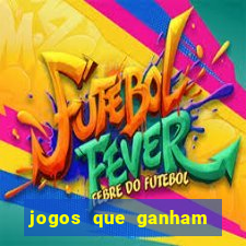 jogos que ganham dinheiro sem precisar depositar