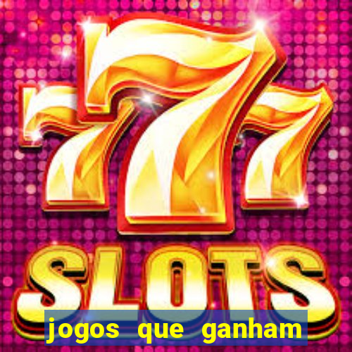 jogos que ganham dinheiro sem precisar depositar