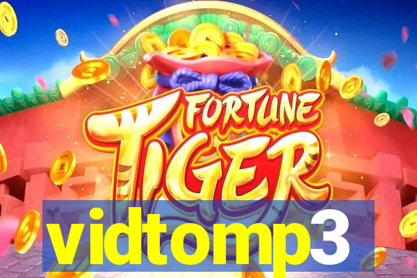 vidtomp3
